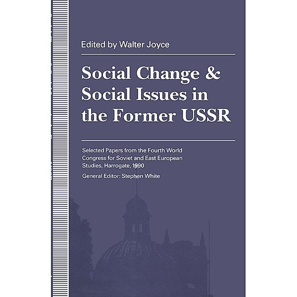Social Change and Social Issues in the Former USSR / Harrowgate