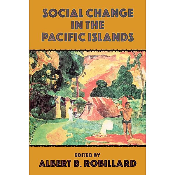 Social Change In The Pacific Islands, Robillard