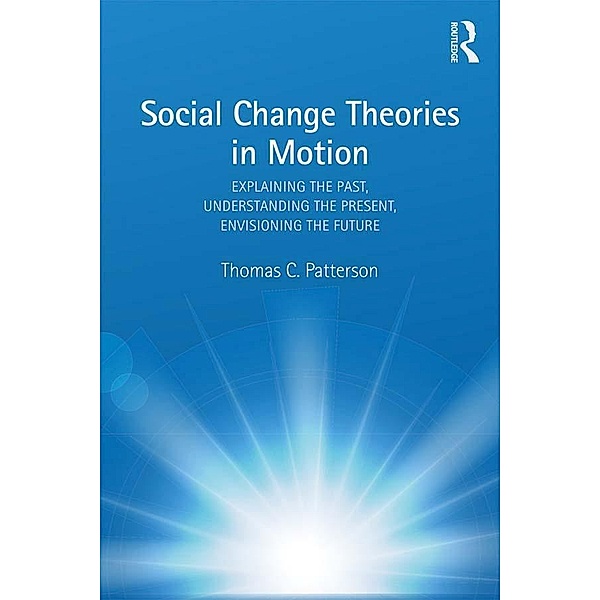 Social Change Theories in Motion, Thomas C. Patterson