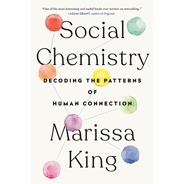 Social Chemistry, Marissa King