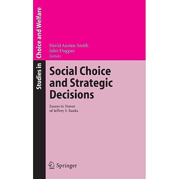 Social Choice and Strategic Decisions / Studies in Choice and Welfare