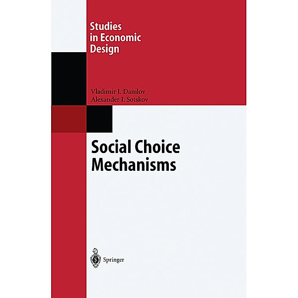 Social Choice Mechanisms, Vladimir I. Danilov, Alexander I. Sotskov