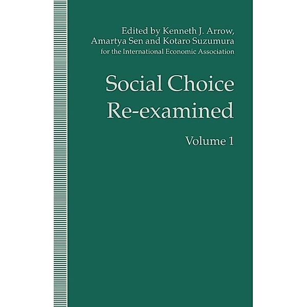 Social Choice Re-examined / International Economic Association Series, Kotaro Suzumura