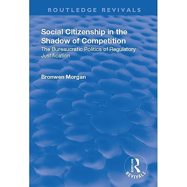 Social Citizenship in the Shadow of Competition, Bronwen Morgan