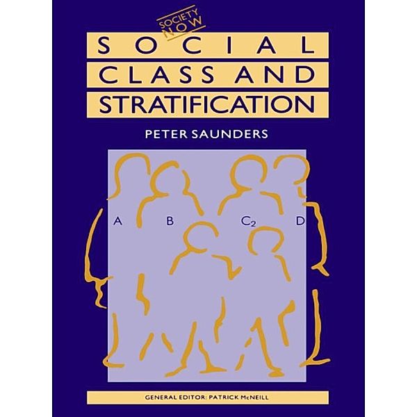 Social Class and Stratification, Peter Saunders