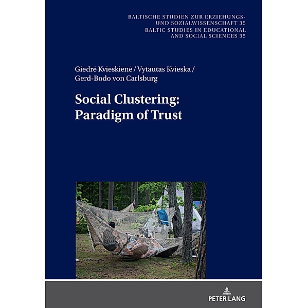 Social Clustering: Paradigm of Trust, Kvieska Vytautas Kvieska