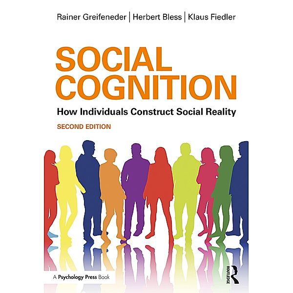 Social Cognition, Rainer Greifeneder, Herbert Bless, Klaus Fiedler