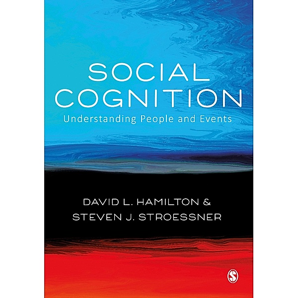 Social Cognition, David L. Hamilton, Steven N. Stroessner