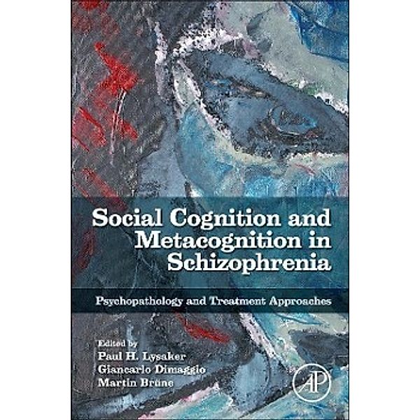 Social Cognition and Metacognition in Schizophrenia