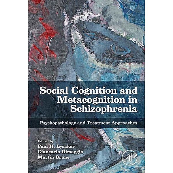 Social Cognition and Metacognition in Schizophrenia