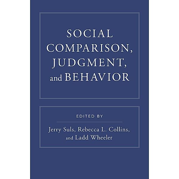 Social Comparison, Judgment, and Behavior