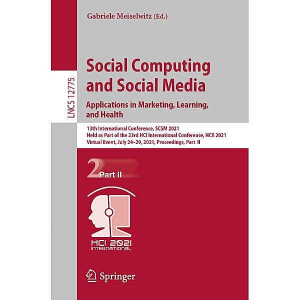 Social Computing and Social Media: Applications in Marketing, Learning, and Health