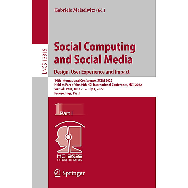 Social Computing and Social Media: Design, User Experience and Impact