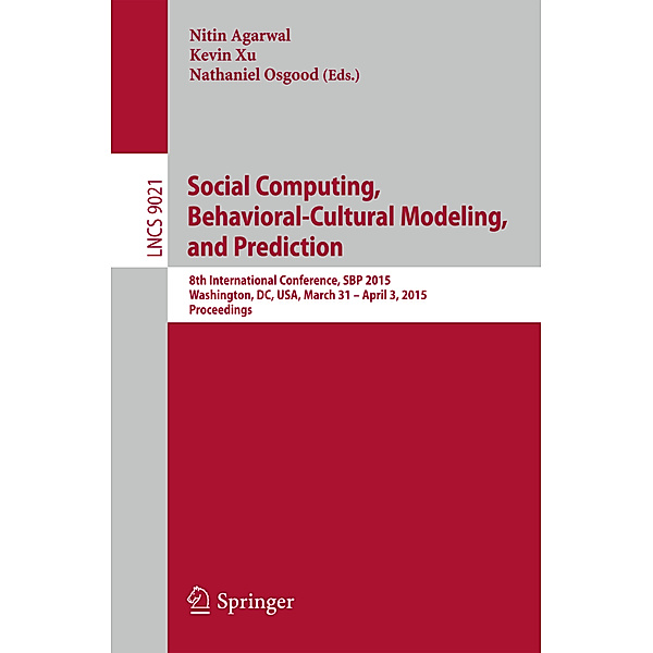 Social Computing, Behavioral-Cultural Modeling, and Prediction