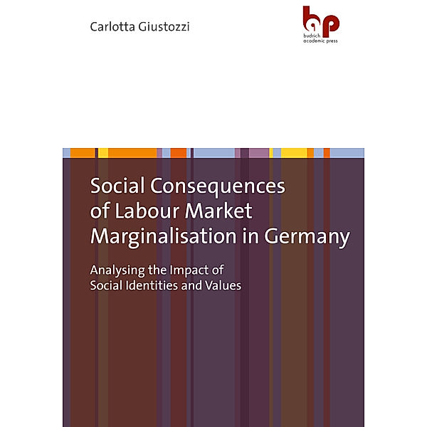 Social Consequences of Labour Market Marginalisation in Germany, Carlotta Giustozzi