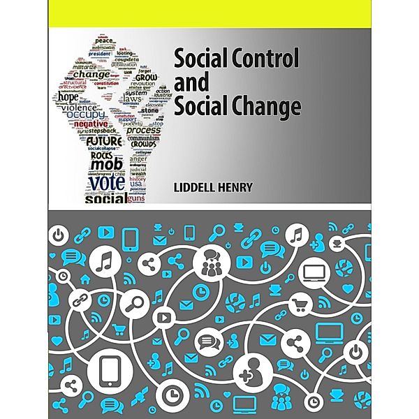 Social Control and Social Change, Liddell Henry