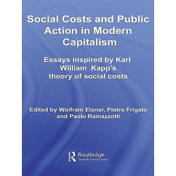 Social Costs and Public Action in Modern Capitalism, Wolfram Elsner, Pietro Frigato, Paolo Ramazzotti