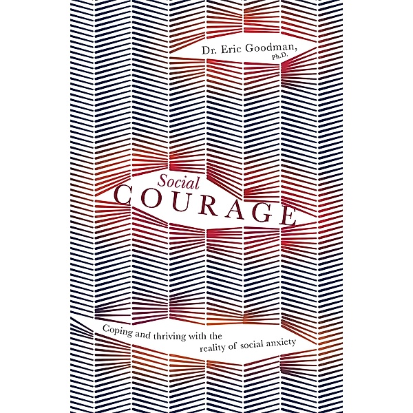 Social Courage / Exisle, Eric Goodman
