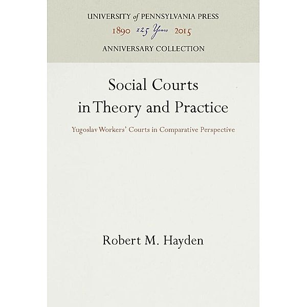 Social Courts in Theory and Practice, Robert M. Hayden