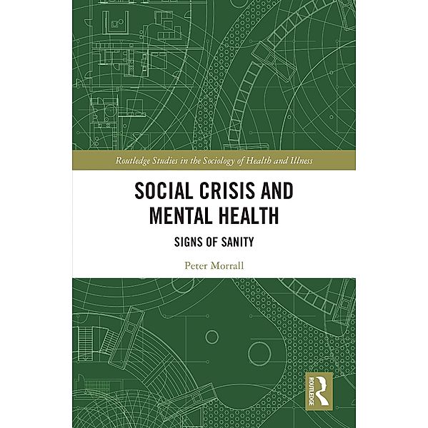 Social Crisis and Mental Health, Peter Morrall