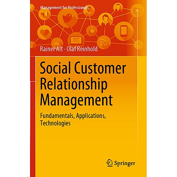 Social Customer Relationship Management, Rainer Alt, Olaf Reinhold