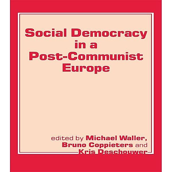 Social Democracy in a Post-communist Europe