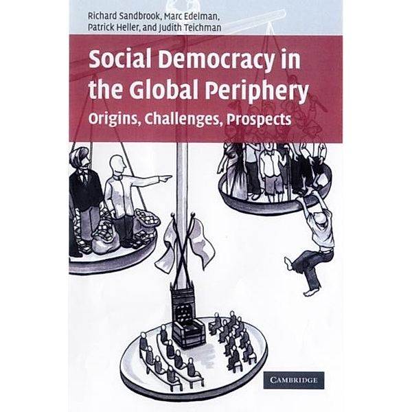 Social Democracy in the Global Periphery, Richard Sandbrook