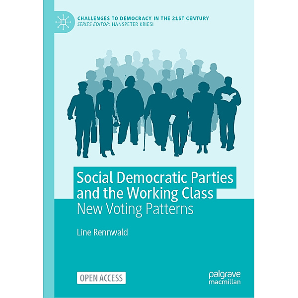 Social Democratic Parties and the Working Class, Line Rennwald