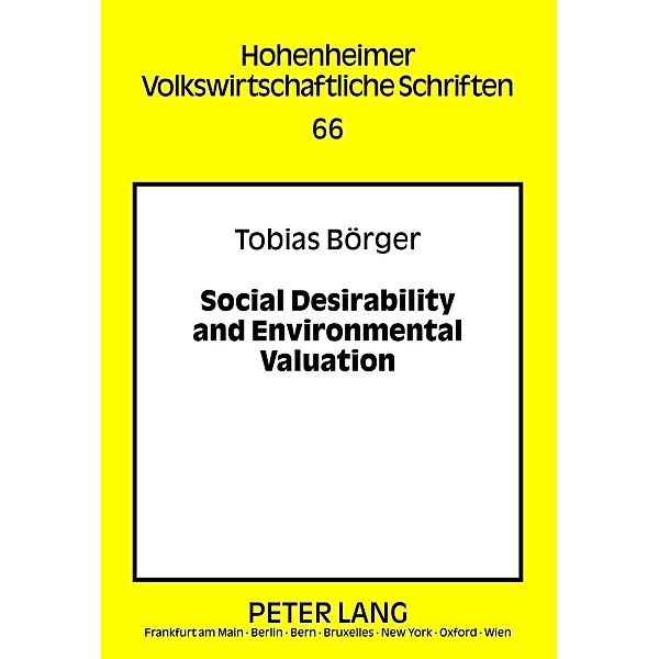 Social Desirability and Environmental Valuation, Tobias Börger