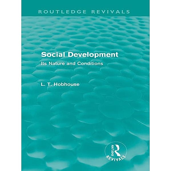 Social Development (Routledge Revivals) / Routledge Revivals, L. T. Hobhouse