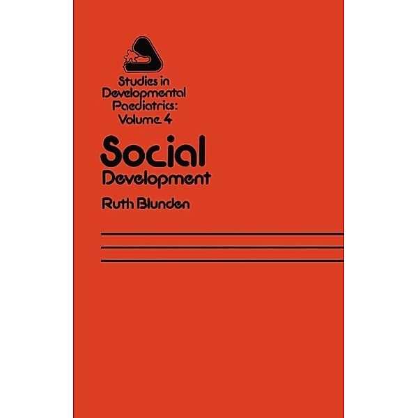 Social Development / Studies in Development Paediatrics Bd.4, R. Blunden