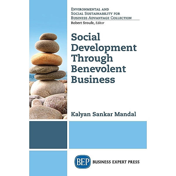 Social Development Through Benevolent Business, Kalyan Sankar Mandal