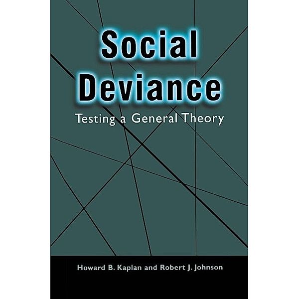 Social Deviance, Howard B. Kaplan, Robert J. Johnson