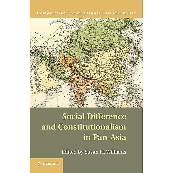 Social Difference and Constitutionalism in Pan-Asia / Comparative Constitutional Law and Policy