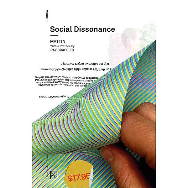 Social Dissonance / Urbanomic / Mono Bd.10, Mattin