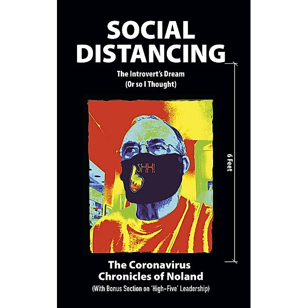 Social Distancing: The Introvert's Dream (or so I Thought), Joe Noland