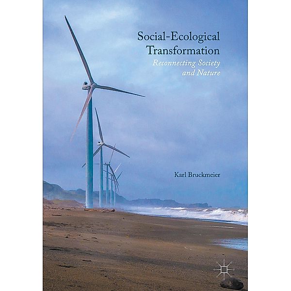 Social-Ecological Transformation, Karl Bruckmeier