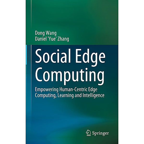 Social Edge Computing, Dong Wang, Daniel 'Yue' Zhang