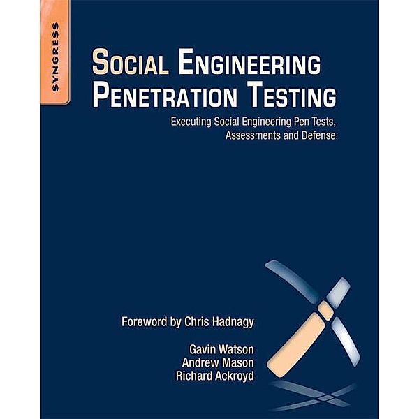 Social Engineering Penetration Testing, Gavin Watson, Andrew Mason, Richard Ackroyd