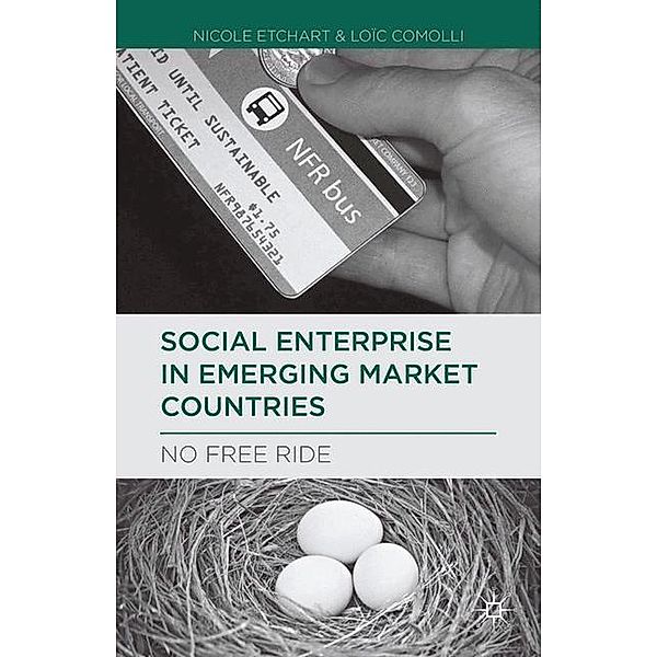 Social Enterprise in Emerging Market Countries, Nicole Etchart, Loic Comolli