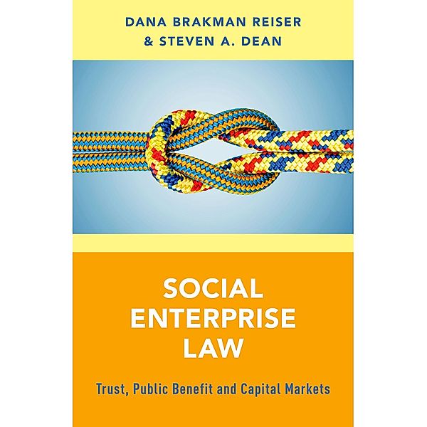 Social Enterprise Law, Dana Brakman Reiser, Steven A. Dean
