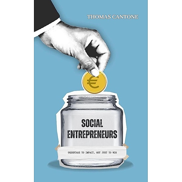 Social Entrepreneurs (Thomas Cantone, #1) / Thomas Cantone, Thomas Cantone