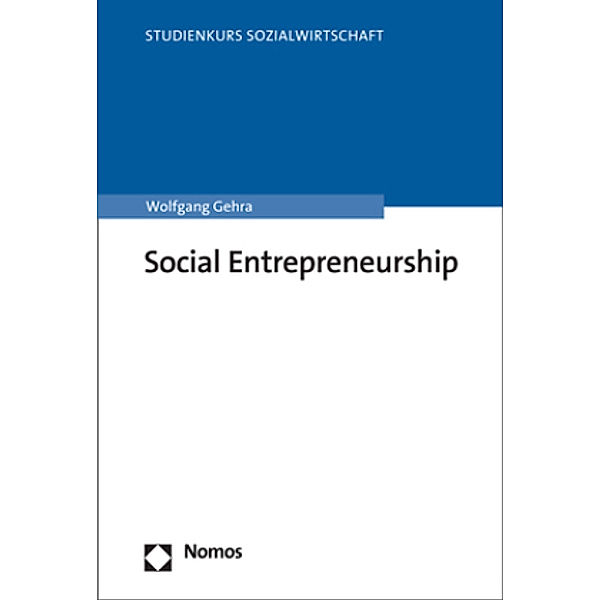 Social Entrepreneurship, Wolfgang Gehra