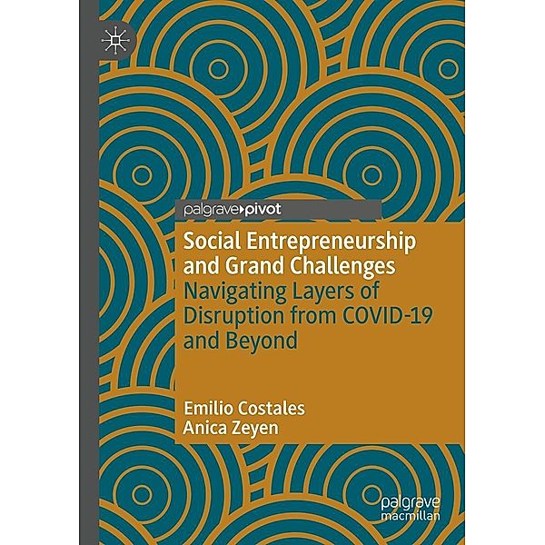 Social Entrepreneurship and Grand Challenges / Progress in Mathematics, Emilio Costales, Anica Zeyen