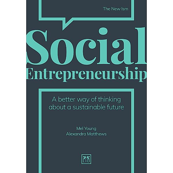 Social Entrepreneurship / LID Publishing Limited, Mel Young, Alexandra Matthews