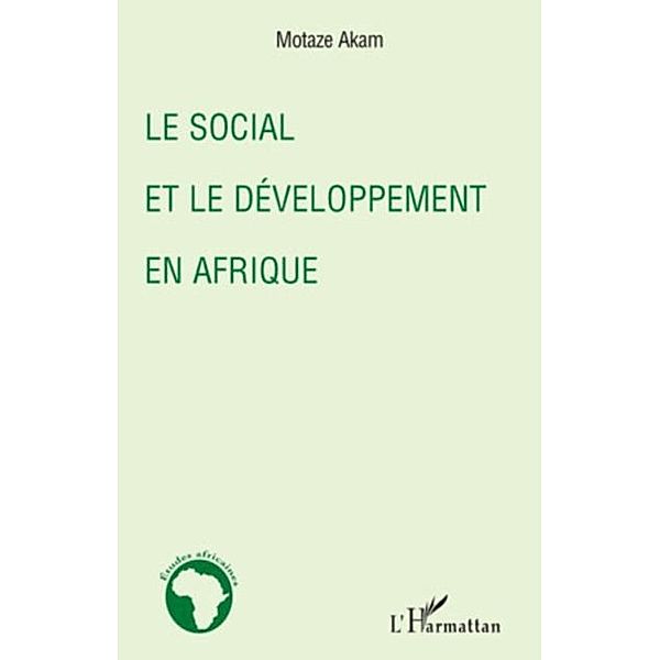 Social et le developpement enAfrique Le / Hors-collection, Motaze Akam