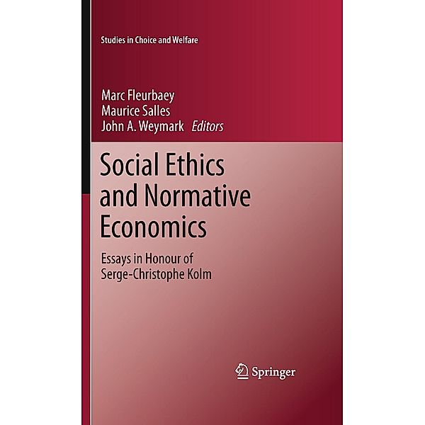 Social Ethics and Normative Economics / Studies in Choice and Welfare