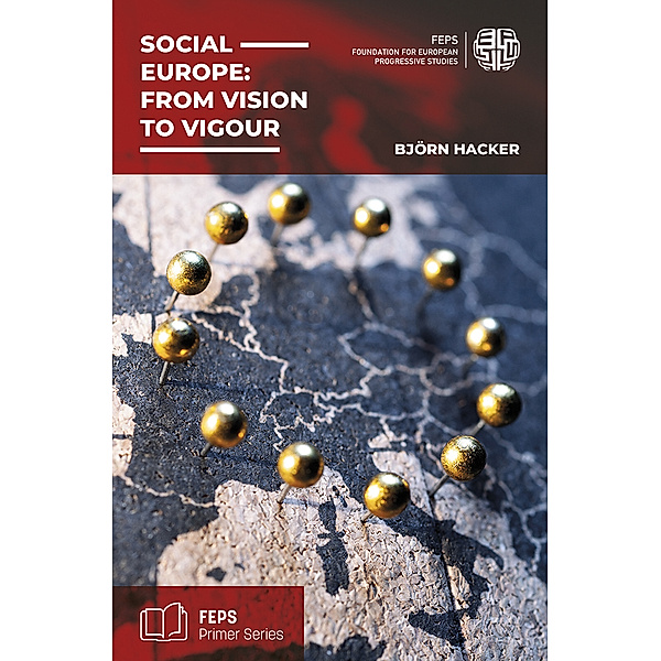 Social Europe: From vision to vigour, Björn Hacker