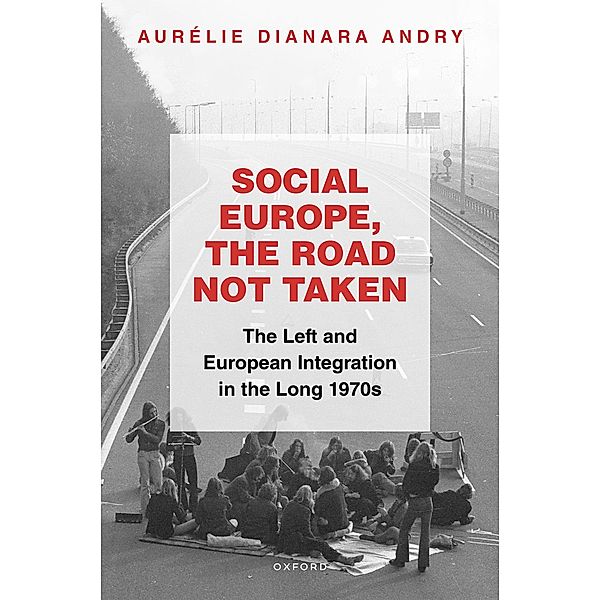 Social Europe, the Road not Taken, Aurélie Dianara Andry