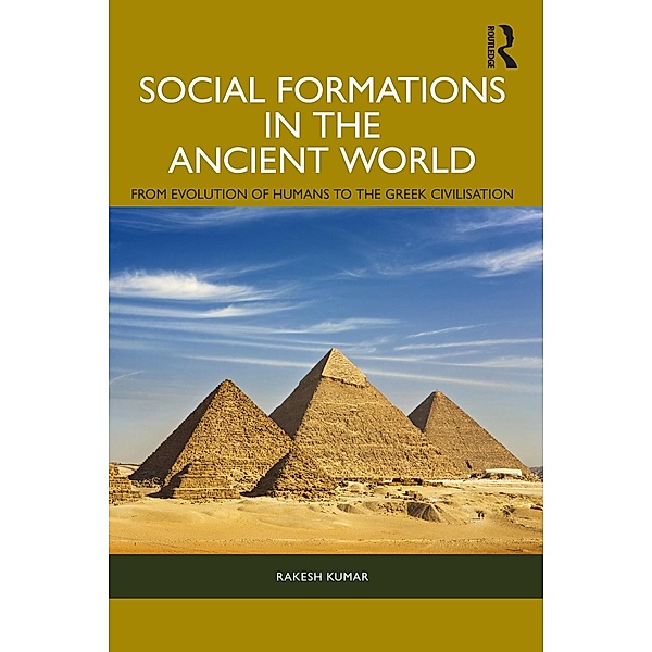 Social Formations in the Ancient World, Rakesh Kumar
